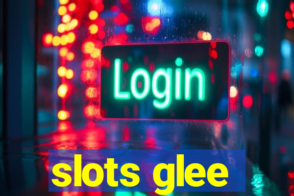 slots glee