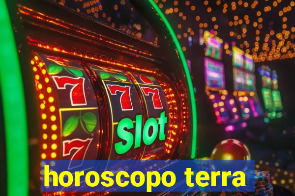 horoscopo terra