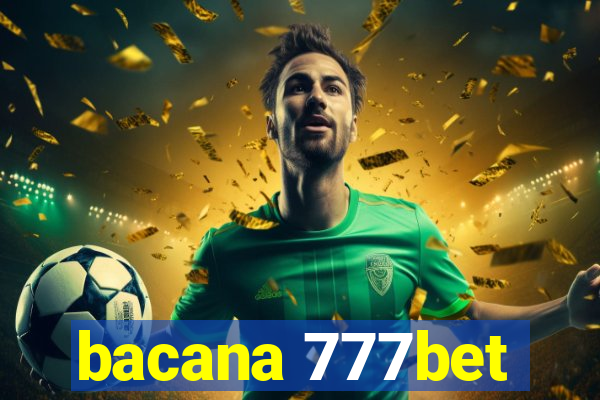 bacana 777bet