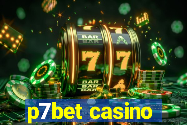 p7bet casino