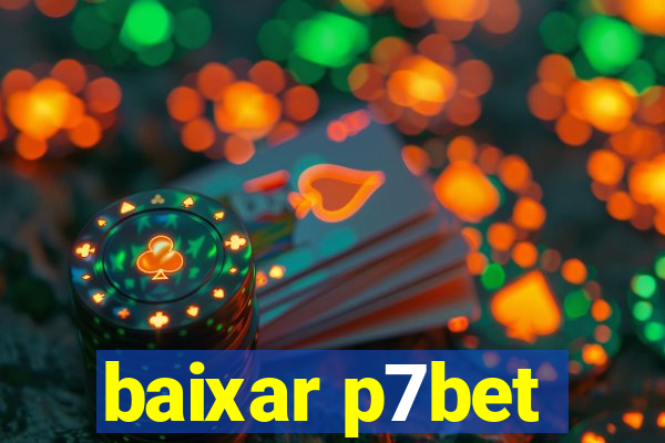 baixar p7bet