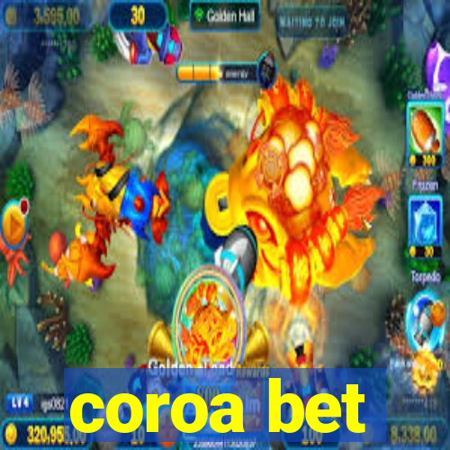 coroa bet