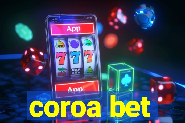 coroa bet