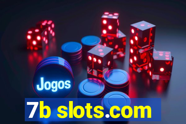 7b slots.com