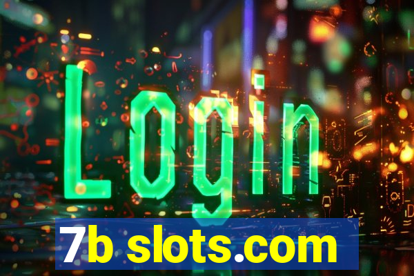 7b slots.com