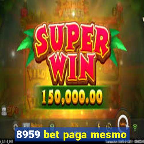 8959 bet paga mesmo