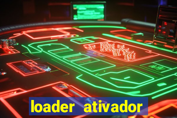 loader ativador windows 7