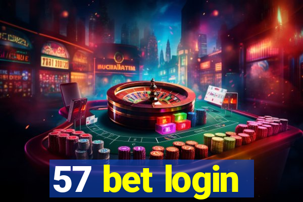 57 bet login