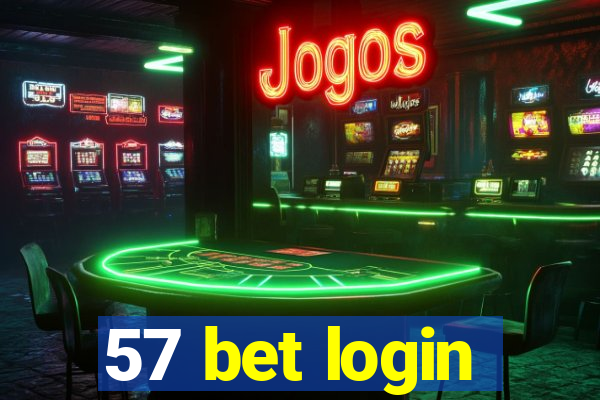 57 bet login