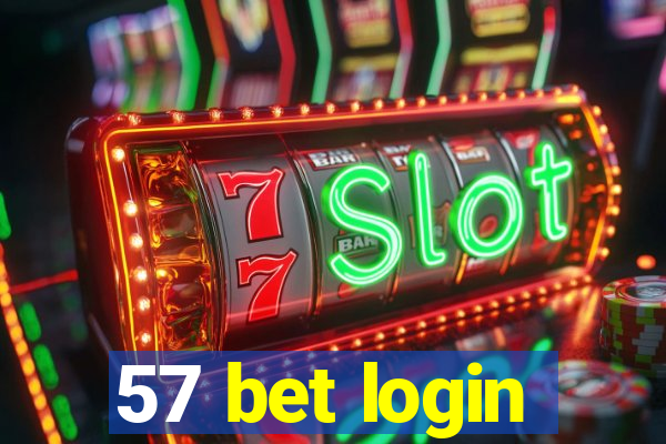 57 bet login