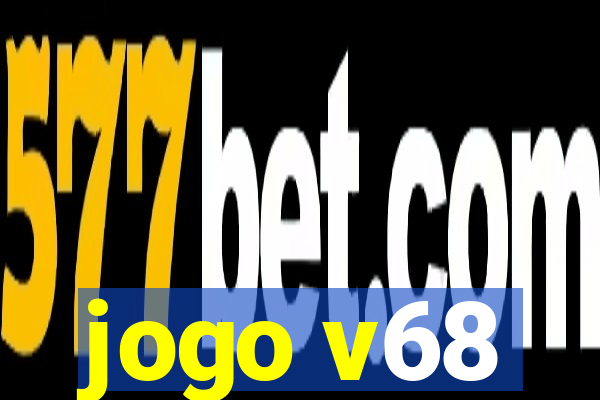 jogo v68