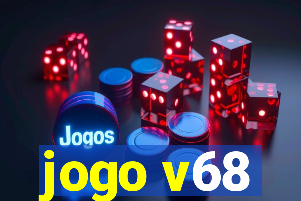 jogo v68