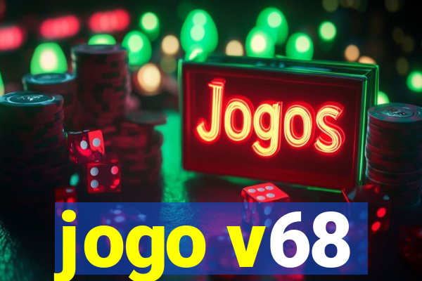 jogo v68