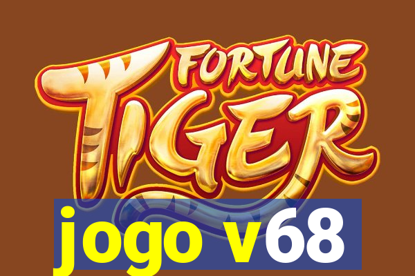 jogo v68