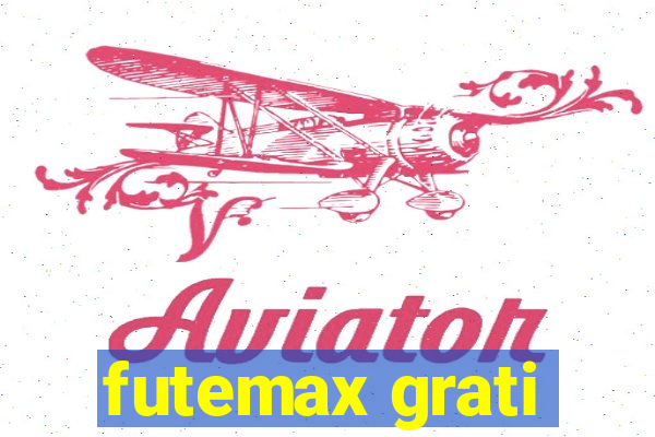 futemax grati