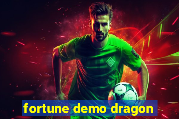 fortune demo dragon