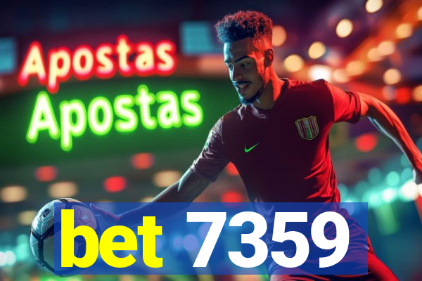 bet 7359