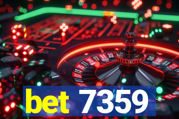 bet 7359