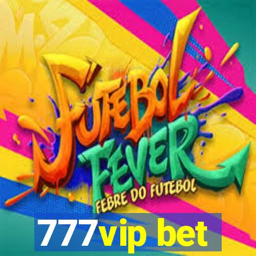 777vip bet