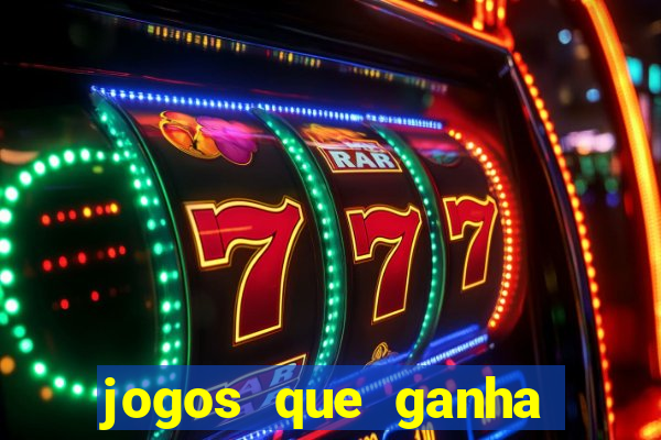 jogos que ganha dinheiro sem pagar nada