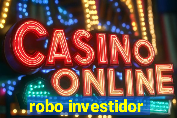 robo investidor