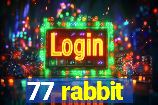 77 rabbit