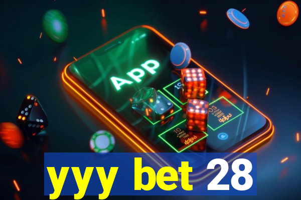 yyy bet 28