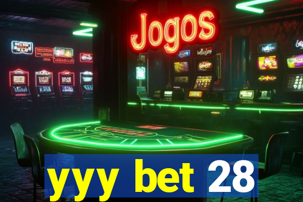 yyy bet 28