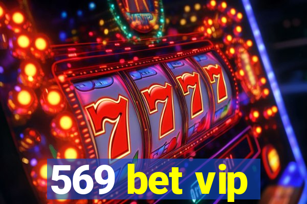 569 bet vip