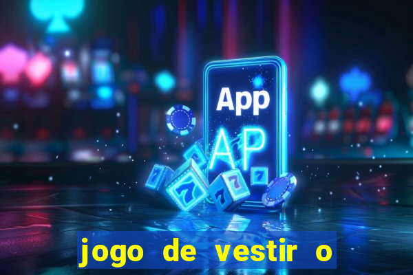 jogo de vestir o justin bieber