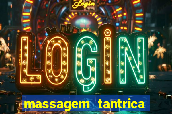 massagem tantrica porto alegre