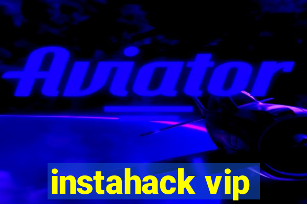 instahack vip