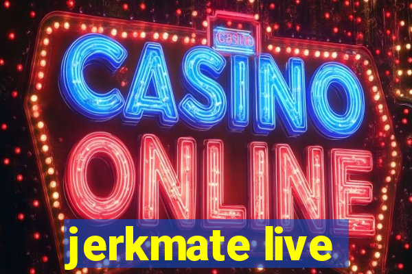 jerkmate live