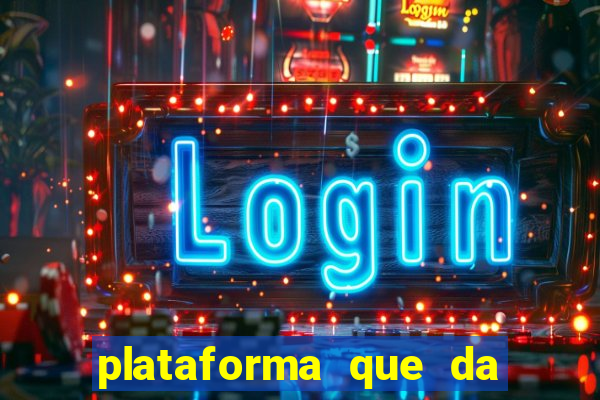 plataforma que da bonus sem deposito