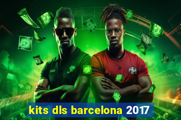 kits dls barcelona 2017