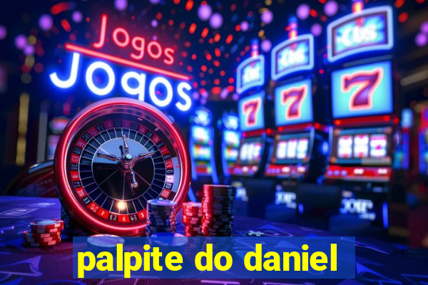 palpite do daniel