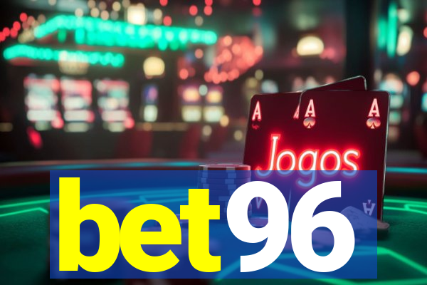 bet96