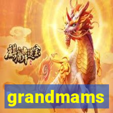 grandmams