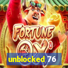 unblocked 76