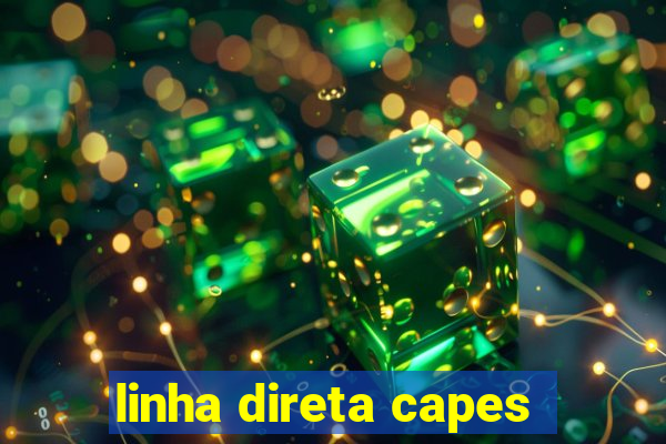 linha direta capes