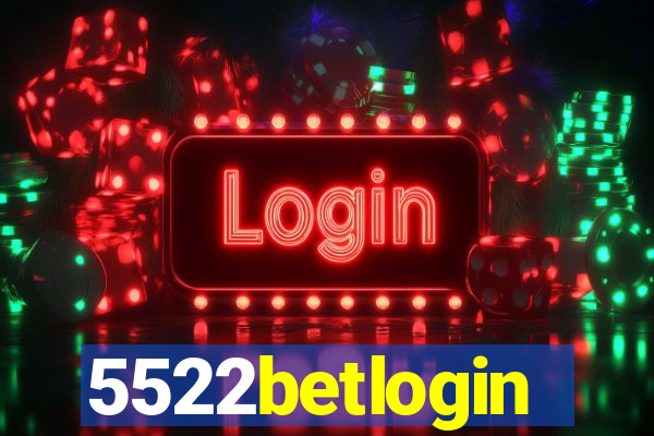 5522betlogin