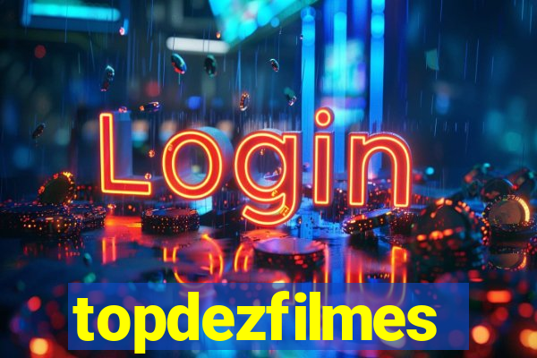 topdezfilmes