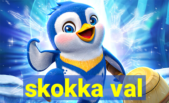 skokka val