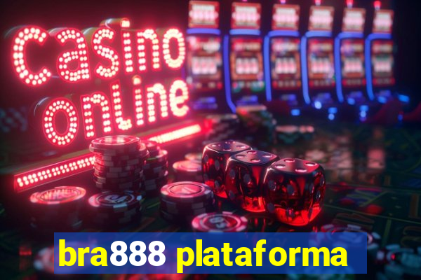 bra888 plataforma