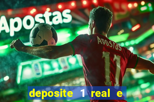 deposite 1 real e ganhe 10