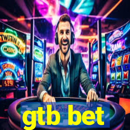 gtb bet