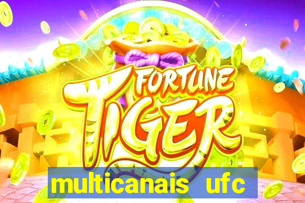 multicanais ufc fight pass