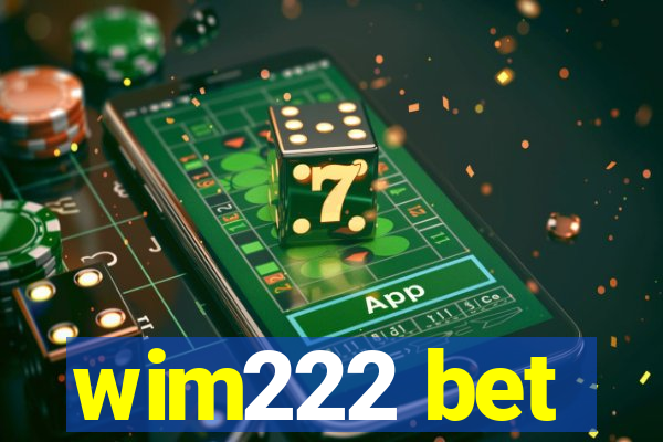 wim222 bet