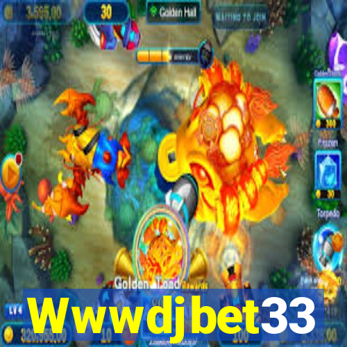 Wwwdjbet33