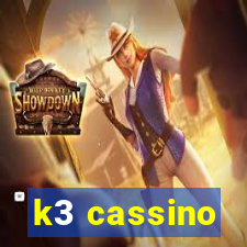 k3 cassino